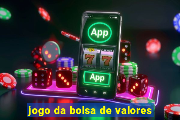 jogo da bolsa de valores