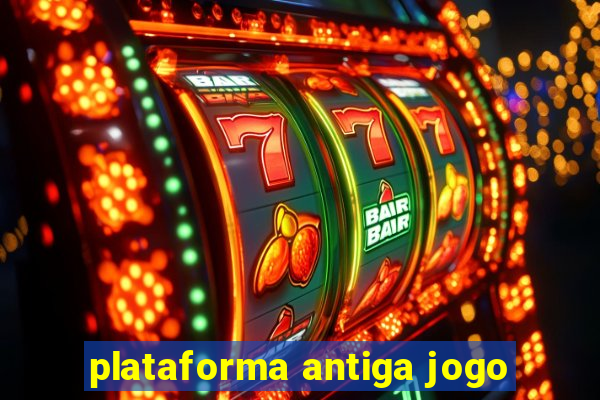 plataforma antiga jogo