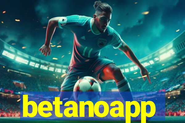 betanoapp