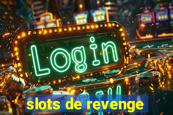 slots de revenge