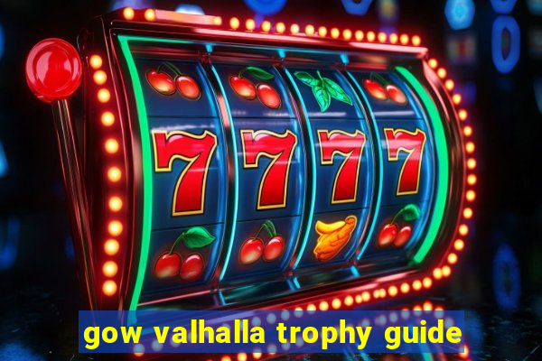 gow valhalla trophy guide