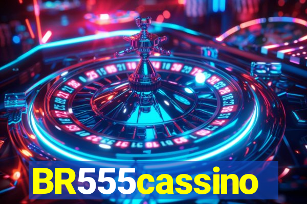 BR555cassino