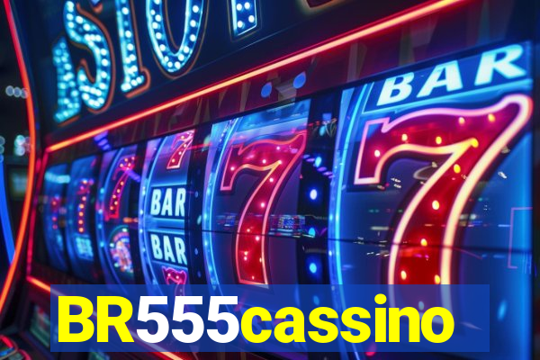 BR555cassino