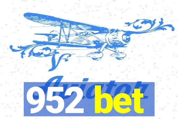 952 bet