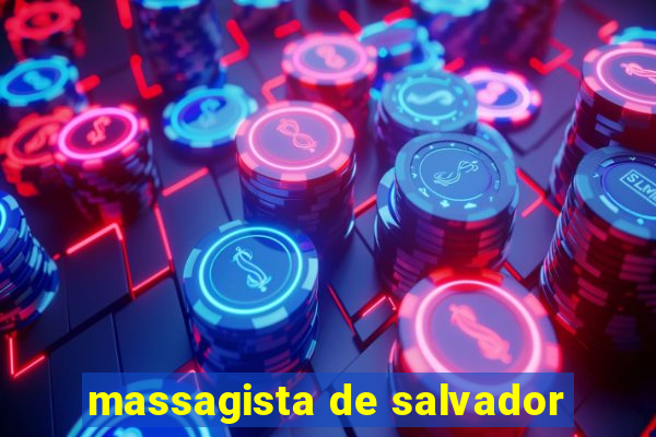 massagista de salvador