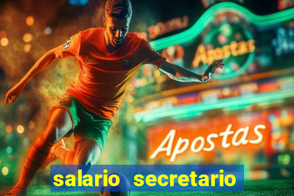 salario secretario de esportes