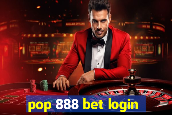 pop 888 bet login