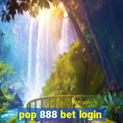 pop 888 bet login