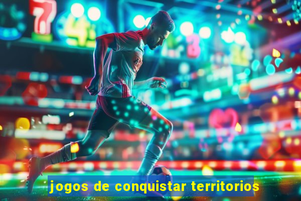 jogos de conquistar territorios