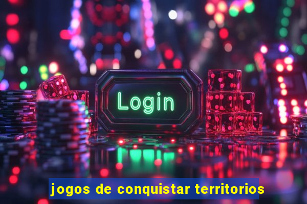 jogos de conquistar territorios