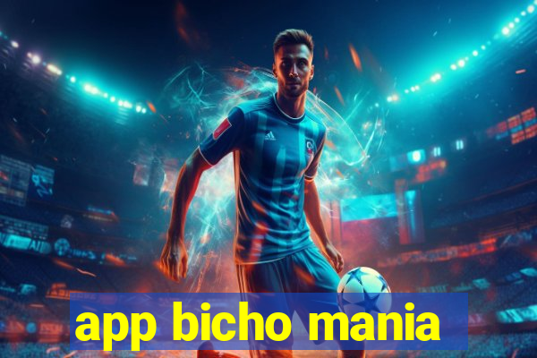 app bicho mania