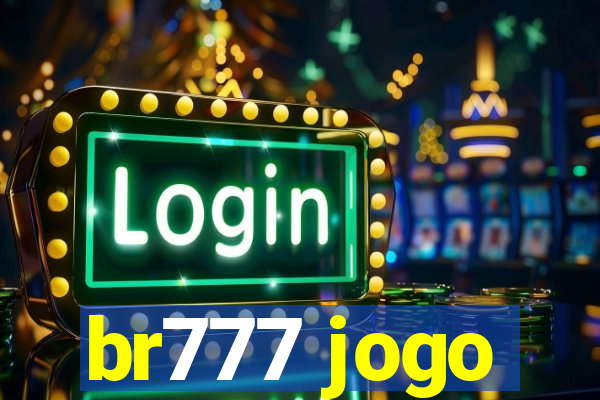 br777 jogo