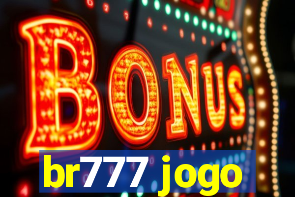 br777 jogo