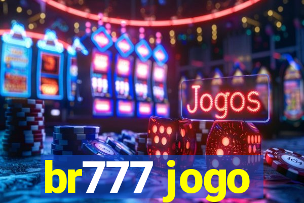 br777 jogo