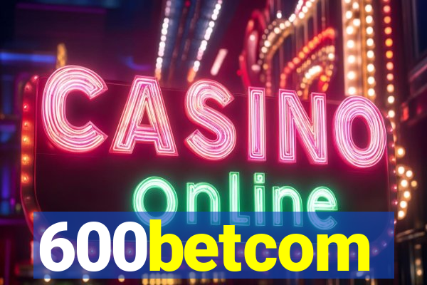 600betcom