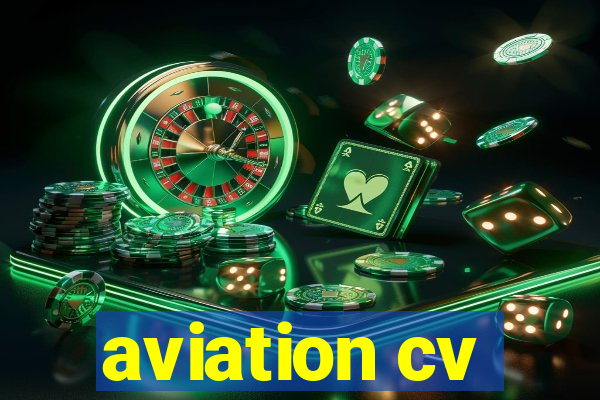 aviation cv