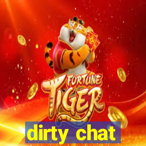 dirty chat