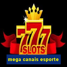 mega canais esporte