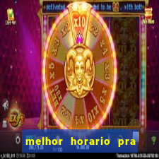 melhor horario pra jogar fortune tiger