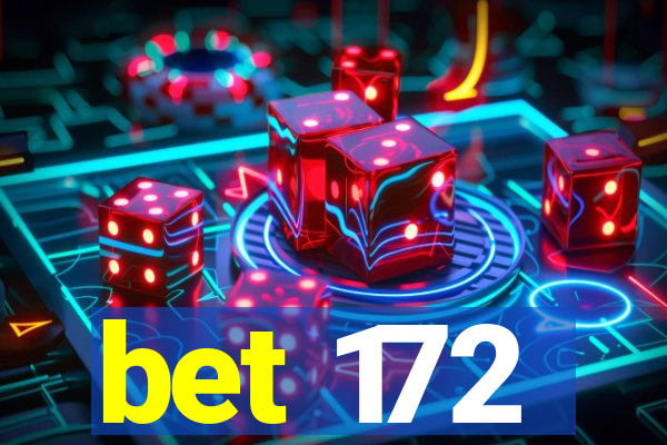 bet 172