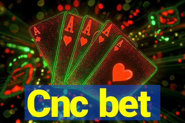 Cnc bet