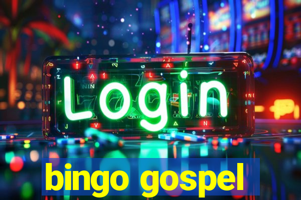 bingo gospel