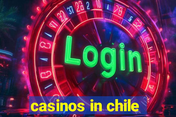 casinos in chile