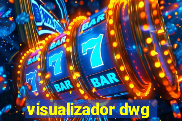 visualizador dwg