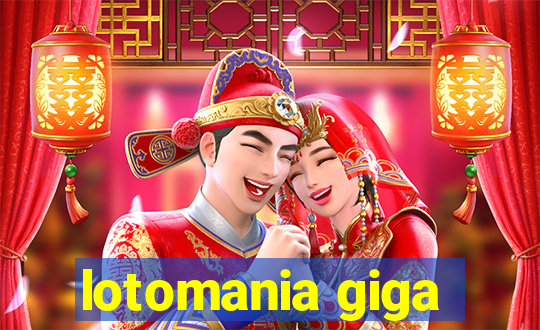 lotomania giga