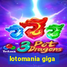 lotomania giga