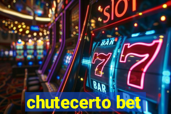 chutecerto bet