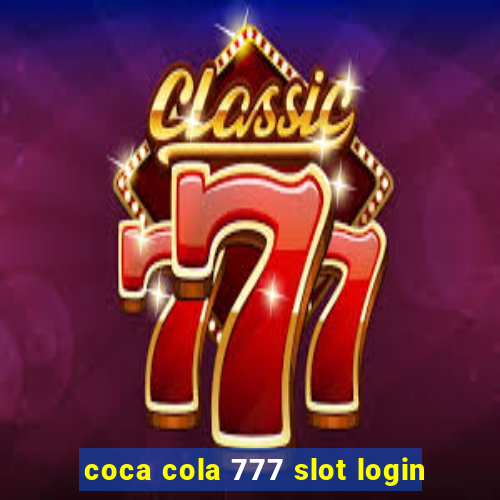 coca cola 777 slot login