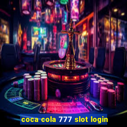 coca cola 777 slot login