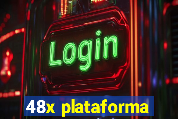 48x plataforma