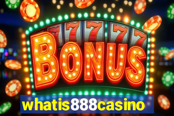 whatis888casino