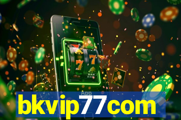 bkvip77com