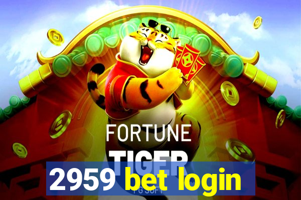 2959 bet login