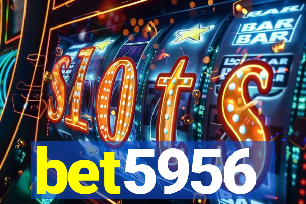 bet5956