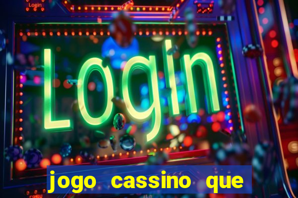 jogo cassino que da bonus no cadastro