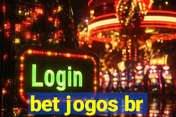 bet jogos br