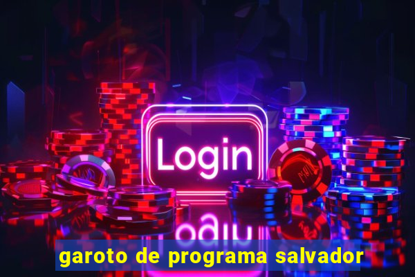 garoto de programa salvador