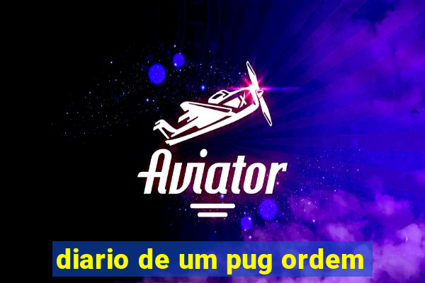 diario de um pug ordem