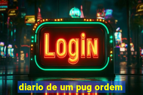 diario de um pug ordem