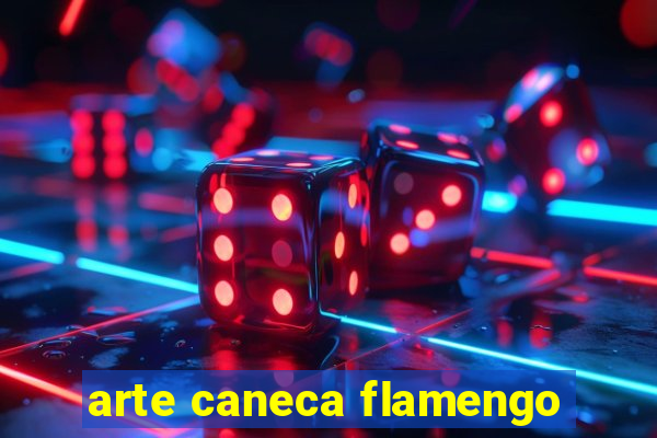 arte caneca flamengo