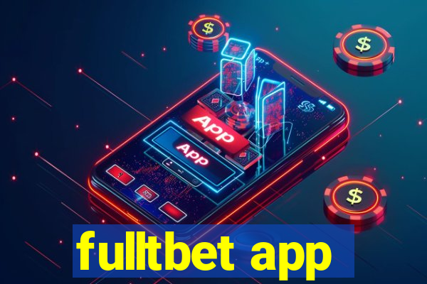 fulltbet app