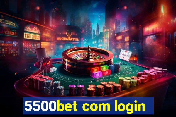 5500bet com login