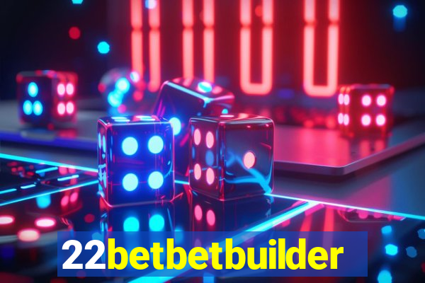 22betbetbuilder