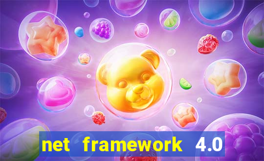 net framework 4.0 v 30319