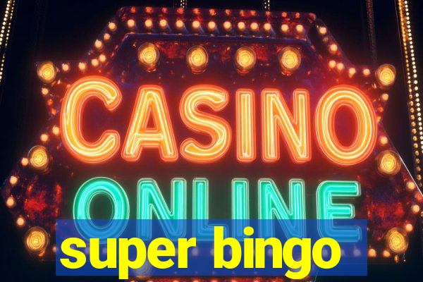 super bingo