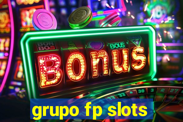 grupo fp slots